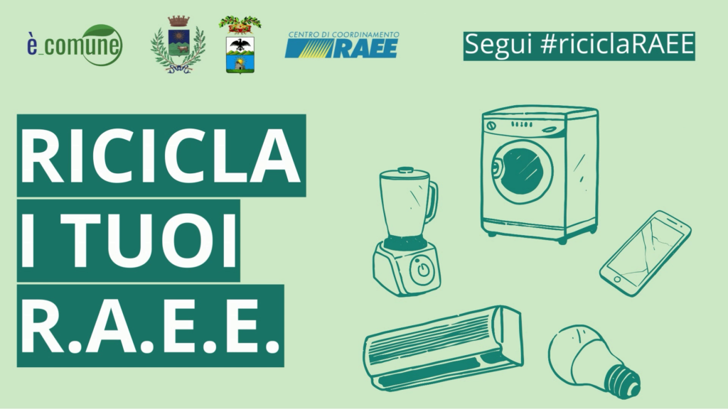 Ricicla i tuoi R.A.E.E.